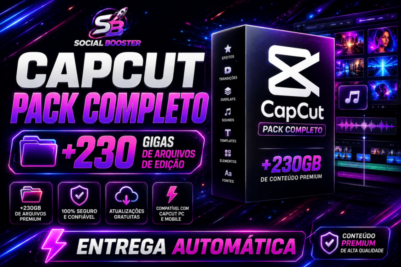 CAPCUT PACK COMPLETO +230 GIGAS DE ARQUIVOS DE EDIÇÃO - ENTREGA AUTOMÁTICA